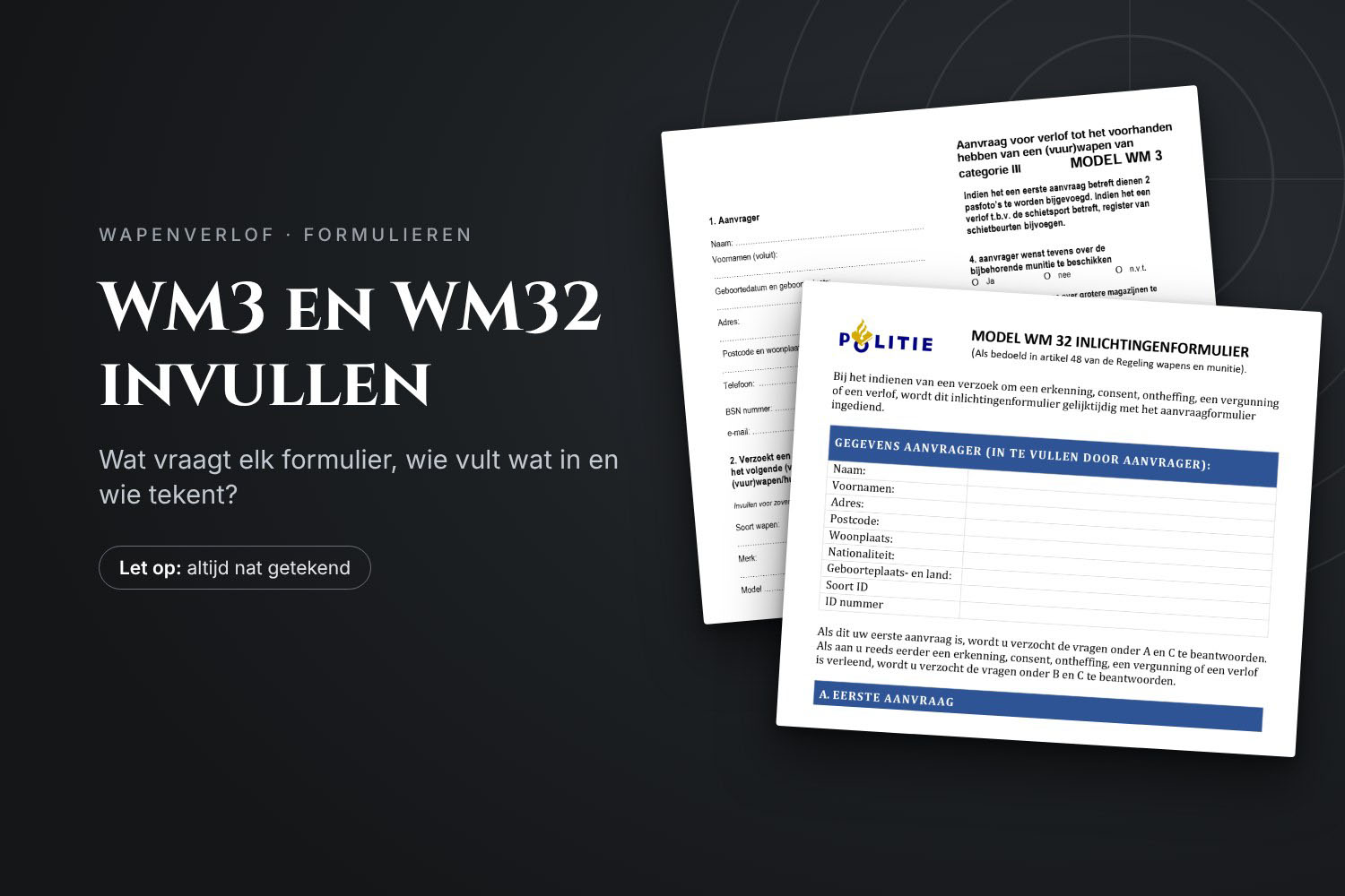 WM3 en WM32 invullen: de formulieren voor je wapenverlof